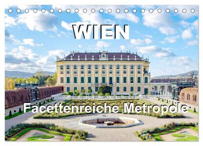 Wien Facettenreiche Metropole (Tischkalender 2025 DIN A5 quer), CALVENDO Monatskalender