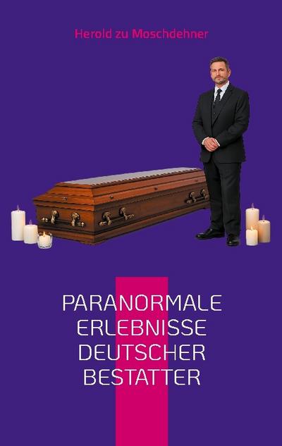 Paranormale Erlebnisse deutscher Bestatter