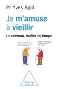 Je m’amuse a vieillir