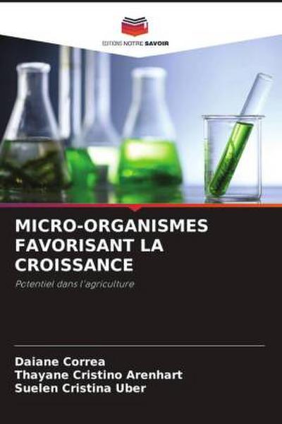 MICRO-ORGANISMES FAVORISANT LA CROISSANCE