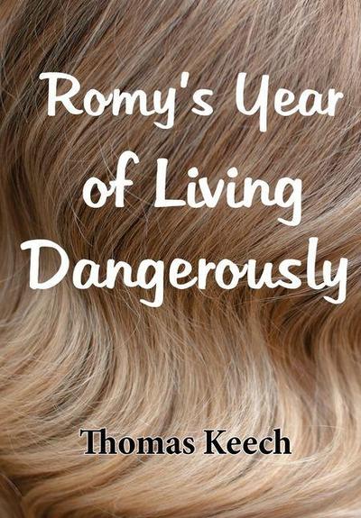 Romy’s Year of Living Dangerously