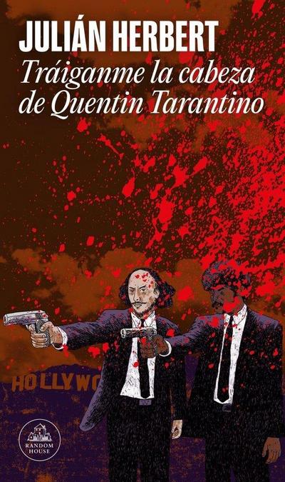 Tráiganme la cabeza de Quentin Tarantino