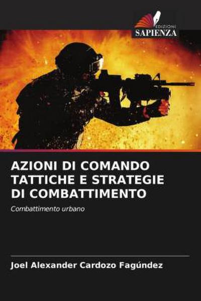 AZIONI DI COMANDO TATTICHE E STRATEGIE DI COMBATTIMENTO