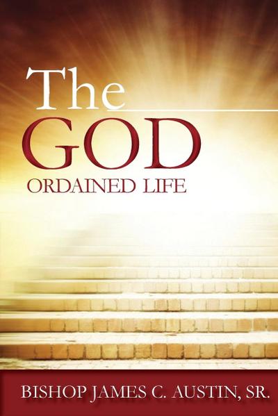 The God Ordained Life