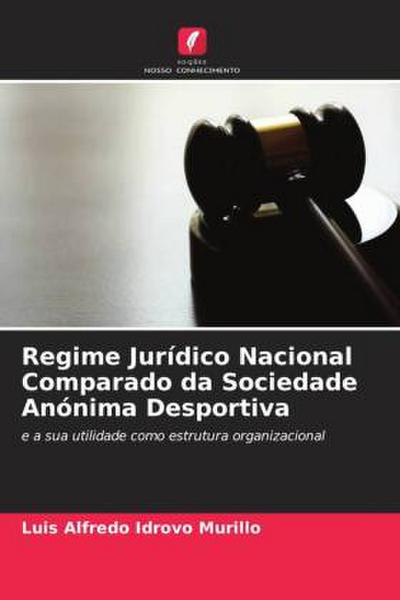 Regime Jurídico Nacional Comparado da Sociedade Anónima Desportiva