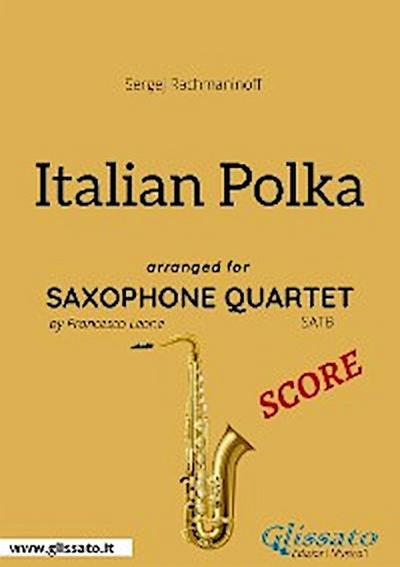 Italian Polka - Saxophone Quartet SCORE