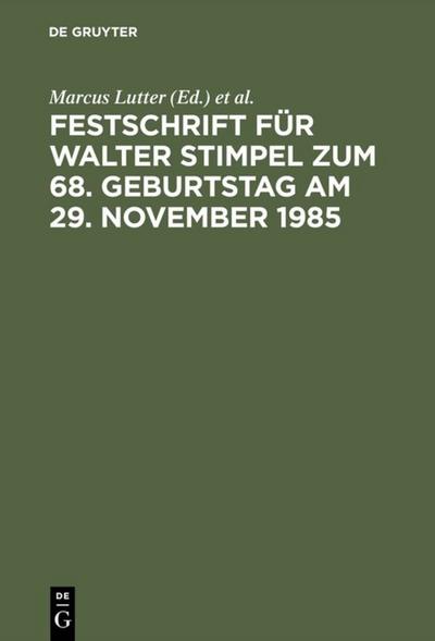 Festschrift für Walter Stimpel zum 68. Geburtstag am 29. November 1985