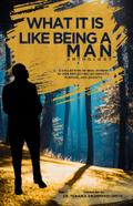 What It Is Like Being A Man