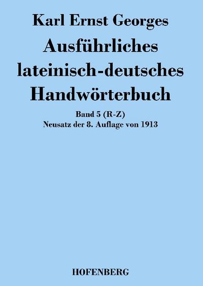 Ausführliches lateinisch-deutsches Handwörterbuch
