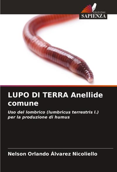 LUPO DI TERRA Anellide comune