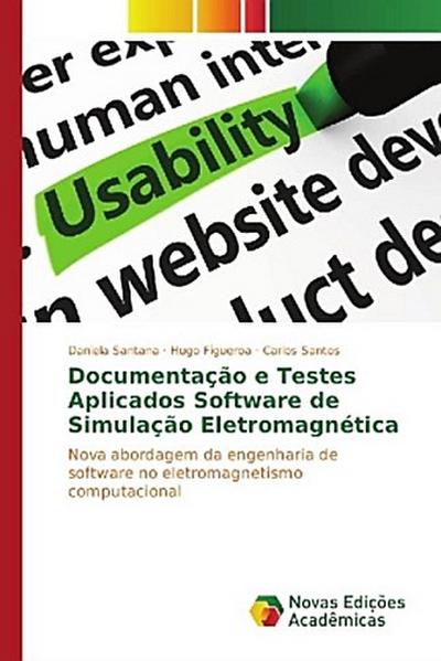 Documentação e Testes Aplicados Software de Simulação Eletromagnética