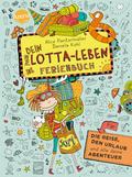 Dein Lotta-Leben. Ferienbuch von Alice Pantermüller | Buch