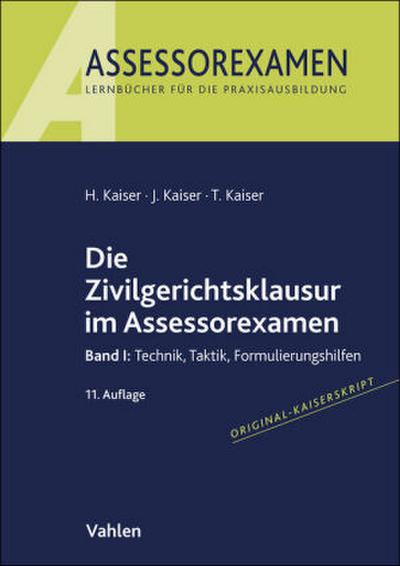 Die Zivilgerichtsklausur im Assessorexamen