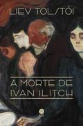 A morte de Ivan Ilitch (ed. bolso)