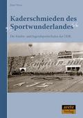Kaderschmieden des ’Sportwunderlandes’