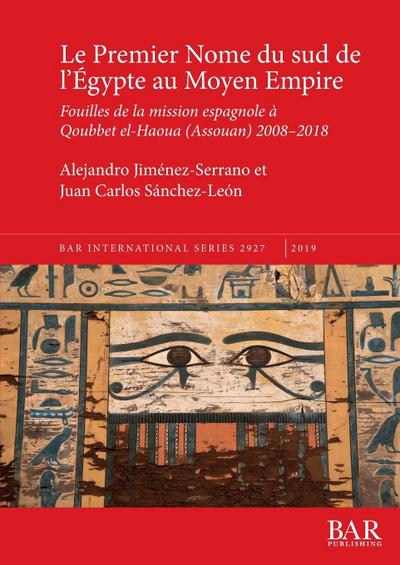 Le Premier Nome du sud de l’Égypte au Moyen Empire