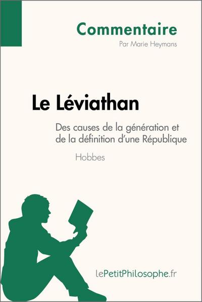 Le Léviathan de Hobbes - Des causes de la génération et de la définition d’une République (Commentaire)