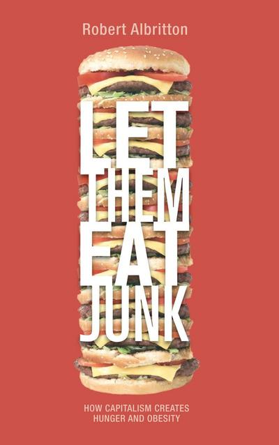 Let Them Eat Junk