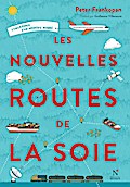 Les nouvelles routes de la soie