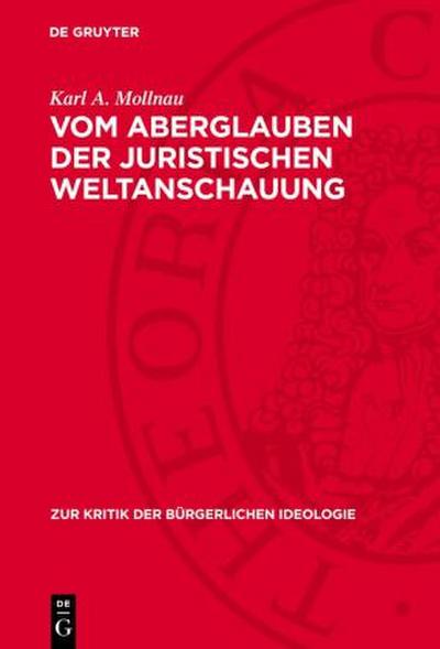 Vom Aberglauben der juristischen Weltanschauung