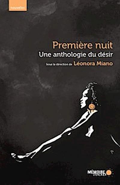 Une anthologie du désir. Première nuit.