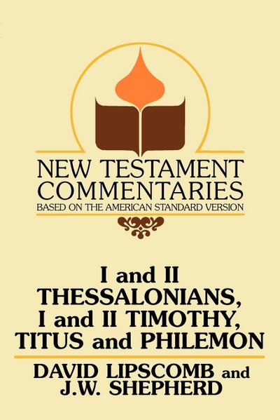 I and II Thessalonians, I and II Timothy, Titus and Philemon