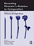 Renewing Rhetoric’s Relation to Composition