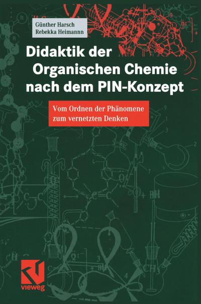 Didaktik der Organischen Chemie nach dem PIN-Konzept