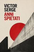 Anni spietati