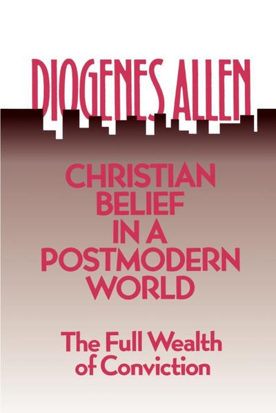 Christian Belief in a Postmodern World