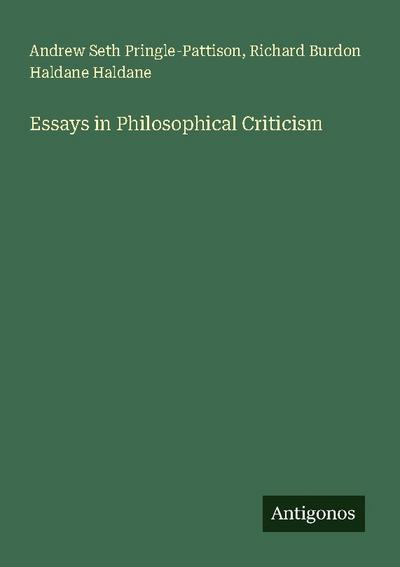 Essays in Philosophical Criticism