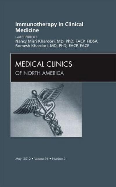 Immunotherapy in Clinical Medicine, an Issue of Medical Clinics