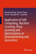 Application of Soft Computing, Machine Learning, Deep Learning and Optimizations in Geoengineering and Geoscience