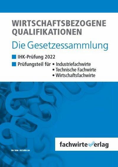 Wirtschaftsbezogene Qualifikationen - Die Gesetzessammlung