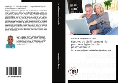 Écoutes du vieillissement : la personne âgée dans la postmodernité