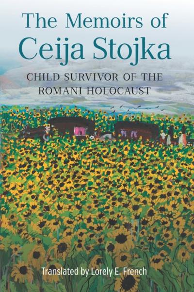 Memoirs of Ceija Stojka, Child Survivor of the Romani Holocaust