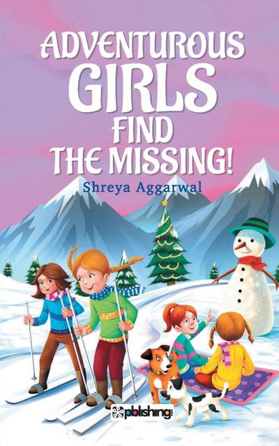 Adventurous Girls Find the Missing!