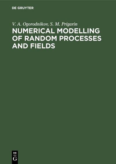 Numerical Modelling of Random Processes and Fields