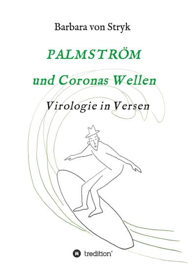 Palmström und Coronas Wellen