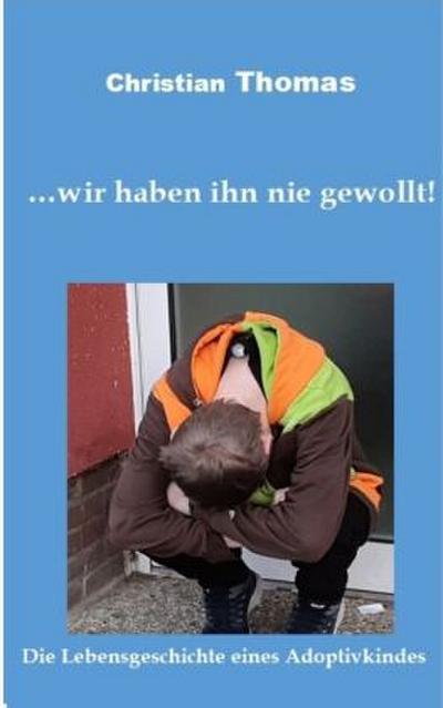 ... wir haben ihn nie gewollt!