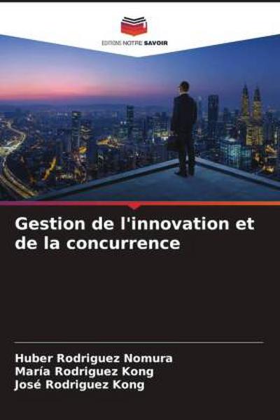 Gestion de l’innovation et de la concurrence