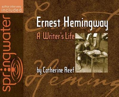 Ernest Hemingway (Library Edition): A Writer’s Life