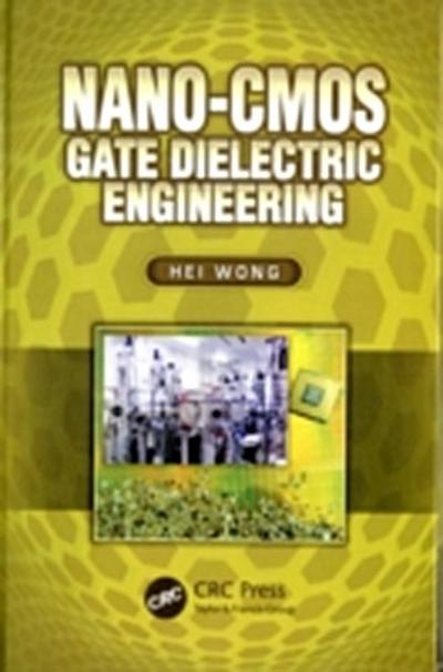 Nano-CMOS Gate Dielectric Engineering