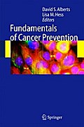Fundamentals of Cancer Prevention