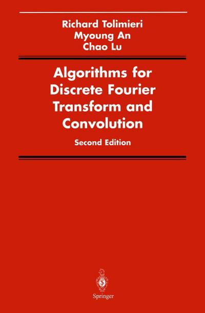 Algorithms for Discrete Fourier Transform and Convolution