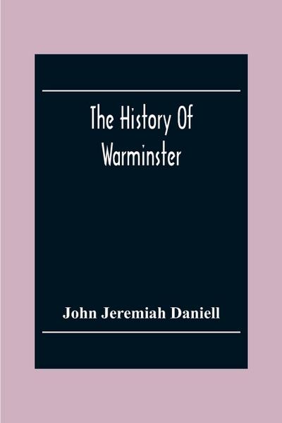 The History Of Warminster