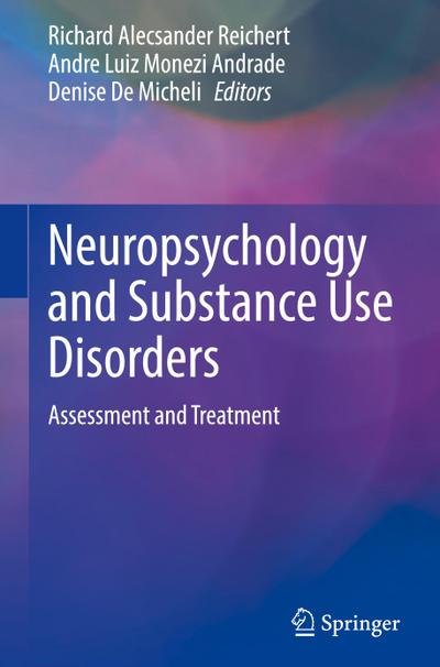 Neuropsychology and Substance Use Disorders