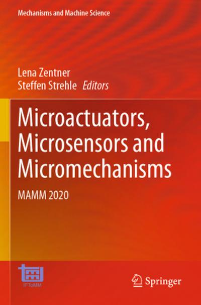 Microactuators, Microsensors and Micromechanisms