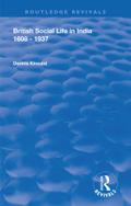 British Social Life in India 1608 - 1937