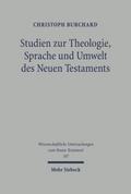 Studien zu Theologie, Sprache und Umwelt des Neuen
